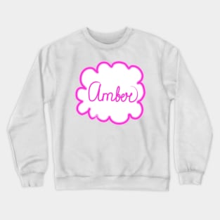 Amber. Female name. Crewneck Sweatshirt